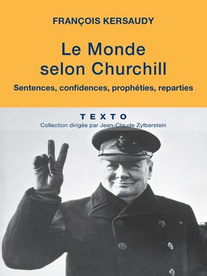 cover image of Le Monde selon Churchill. Sentences, confidences, prophéties, reparties